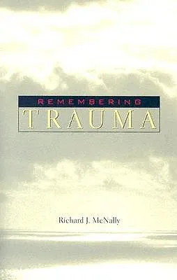 Remembering Trauma