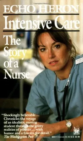 Intensive Care: The Story of a Nurse