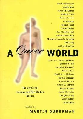 A Queer World: The Center for Lesbian and Gay Studies Reader