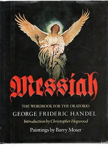 Messiah: The Wordbook for the Oratorio