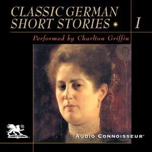 Classic German Short Stories, Volume I