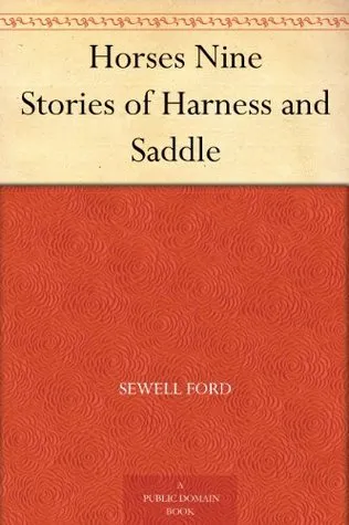 Horses nine; stories of harness and saddle