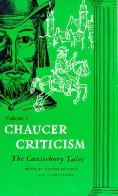 Chaucer Criticism: The Canterbury Tales