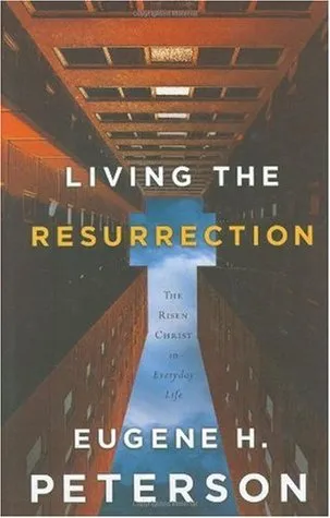 Living the Resurrection: The Risen Christ in Everyday Life