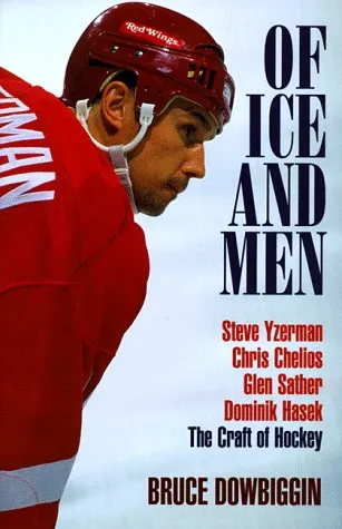 Of Ice and Men; Dominik Hasek, Chris Chelios, Steve Yzerman, GlenSather: The Craft of Hockey