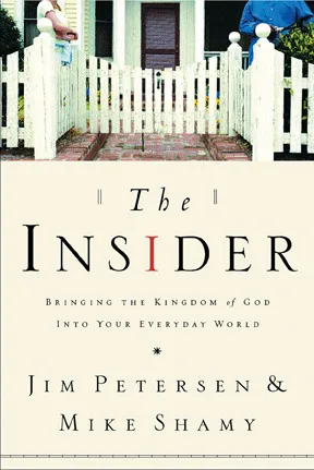 The Insider: Bringing the Kingdom of God into Your Everyday World