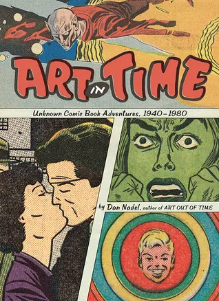 Art in Time: Unknown Comic Book Adventures, 1940–1980