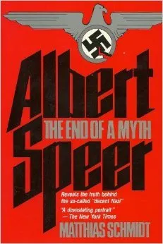 Albert Speer: The End of a Myth