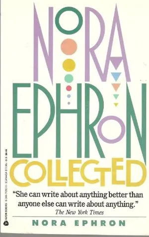 Nora Ephron Collected