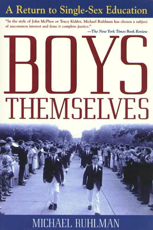 Boys Themselves: A Return to Single-Sex Education