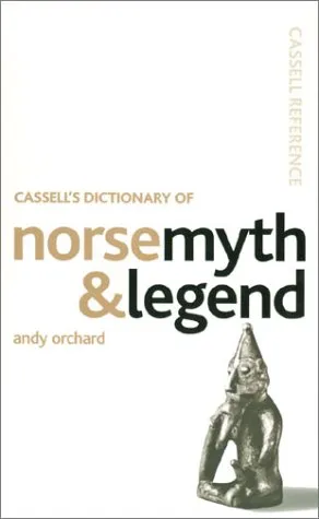 Cassell's Dictionary of Norse Myth & Legend