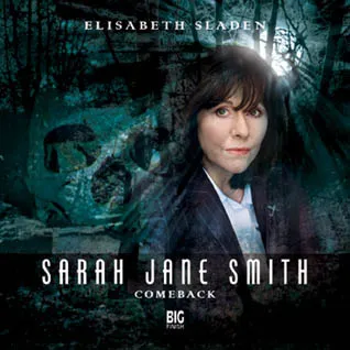 Sarah Jane Smith - Comeback