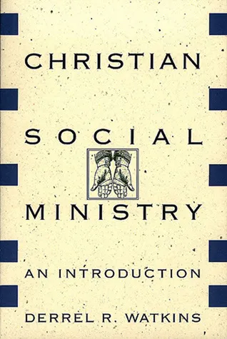 Christian Social Ministry: An Introduction