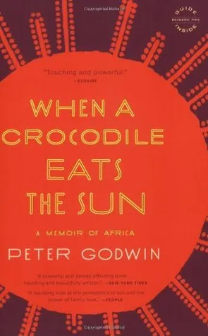 When a Crocodile Eats the Sun: A Memoir of Africa