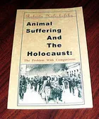 Animal Suffering and the Holocaust: The Problem with Comparisons