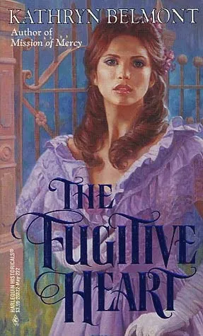 The Fugitive Heart (Harlequin Historical #222)