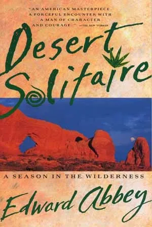 Desert Solitaire: A Season in the Wilderness