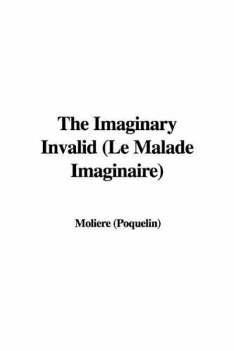 The Imaginary Invalid