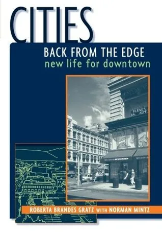 Cities Back from the Edge: New Life for Downtown