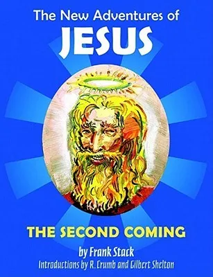 The New Adventures of Jesus: The Second Coming