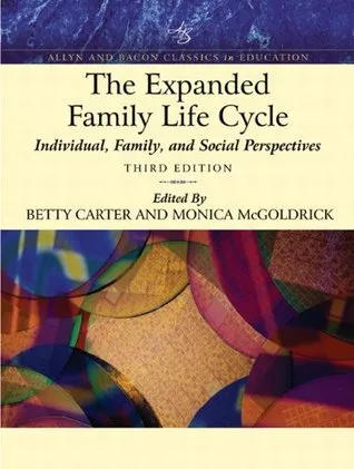 The Expanded Family Life Cycle: Individual, Family, and Social Perspectives (an Allyn & Bacon Classics Edition) (Book Alone)