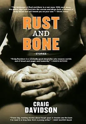 Rust And Bone: Stories