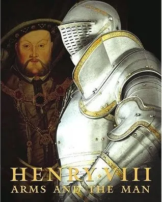 Henry VIII: Arms and the Man