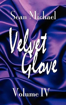 Velvet Glove: Volume IV