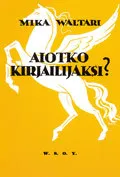 Aiotko kirjailijaksi?