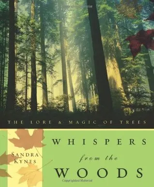 Whispers from the Woods: The Lore & Magic of Trees