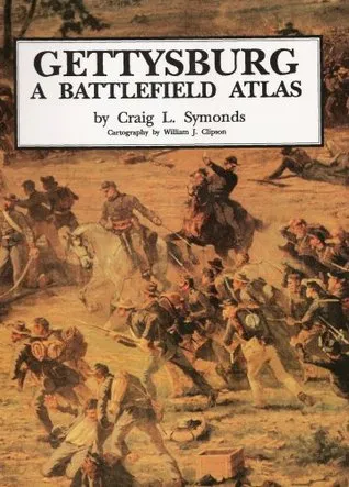 Gettysburg: A Battlefield Atlas