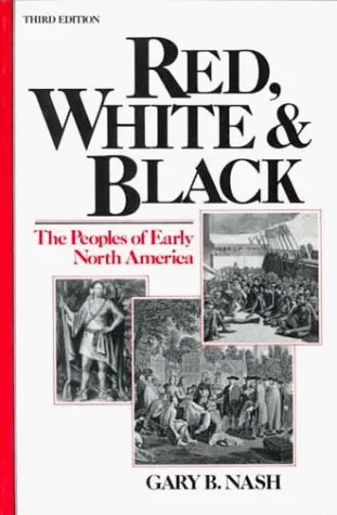 Red, White, and Black: The Peoples of Early North America