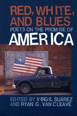 Red, White, and Blues: Poets on the Promise of America