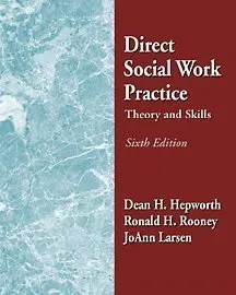 Direct Social Work Practice: Theory and Skills [With Infotrac]