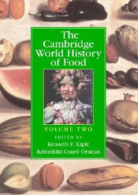 The Cambridge World History Of Food