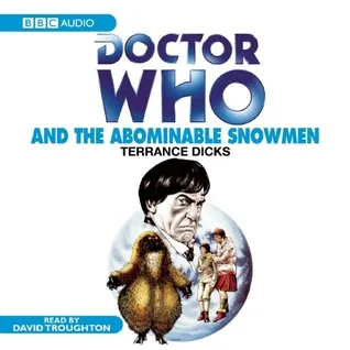 Doctor Who and the Abominable Snowmen: A Classic Doctor Who Novel