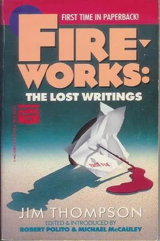 Fireworks: The Lost Writings