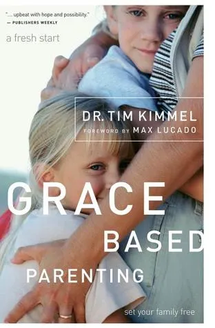 Grace-Based Parenting