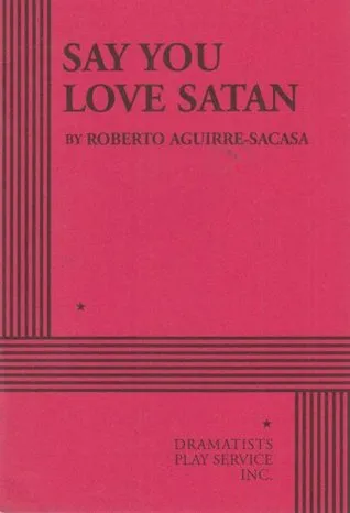 Say You Love Satan - Acting Edition