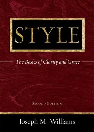 Style: The Basics of Clarity and Grace