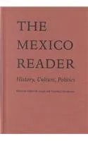 The Mexico Reader: History, Culture, Politics