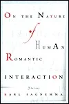 On the Nature of Human Romantic Interaction on the Nature of Human Romantic Interaction