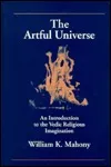 The Artful Universe: An Introduction To The Vedic Religious Imagination