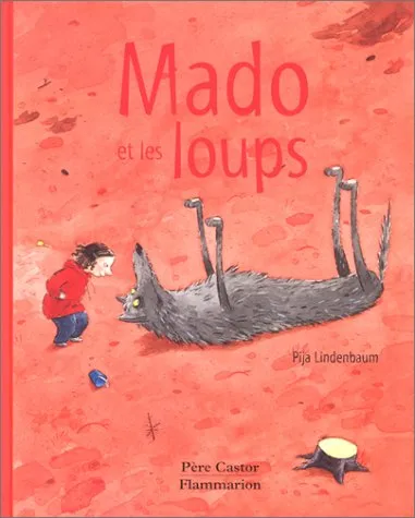 Mado et les loups - Sélection du Comité des mamans Hiver 2002