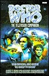 Doctor Who: The Television Companion: The Official BBC Guide to Every TV Story (Doctor Who)