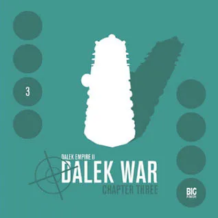 Dalek Empire II: Dalek War - Chapter Three