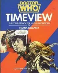 Time View: The Complete Doctor Who Illustrations of Frank Bellamy