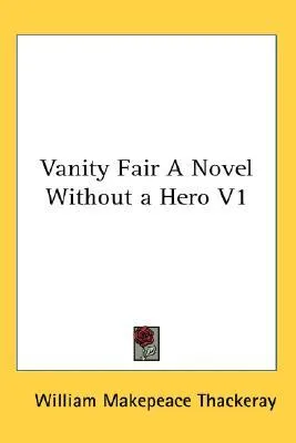 Vanity Fair: Volume 1