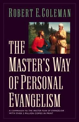 The Master's Way of Personal Evangelism