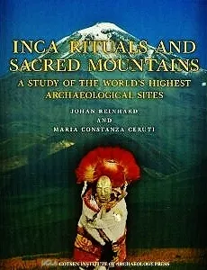 Inca Rituals and Sacred Mountains: A Study of the World